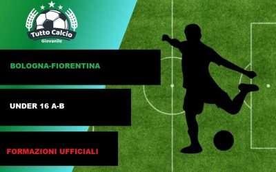 DISTINTA – BOLOGNA-FIORENTINA (UNDER 16 A-B)